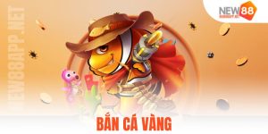 Bắn Cá Vàng