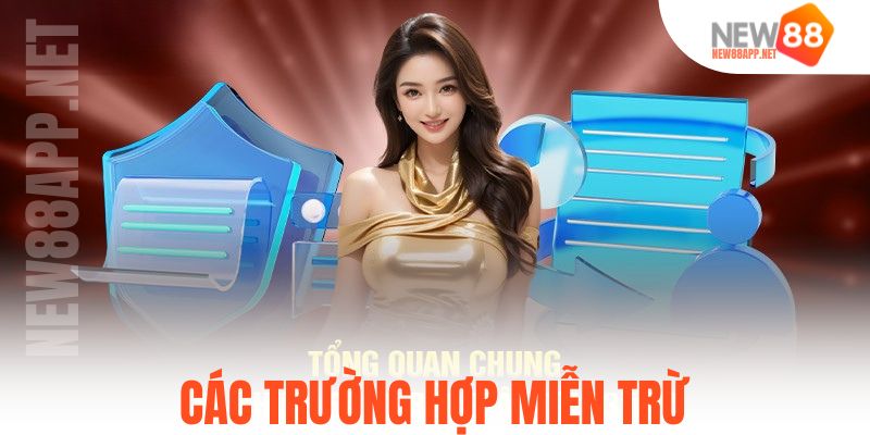 Các trường hợp miễn trừ