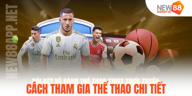 Cách tham gia thể thao chi tiết