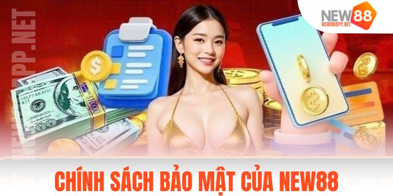 Chính sách bảo mật của New88