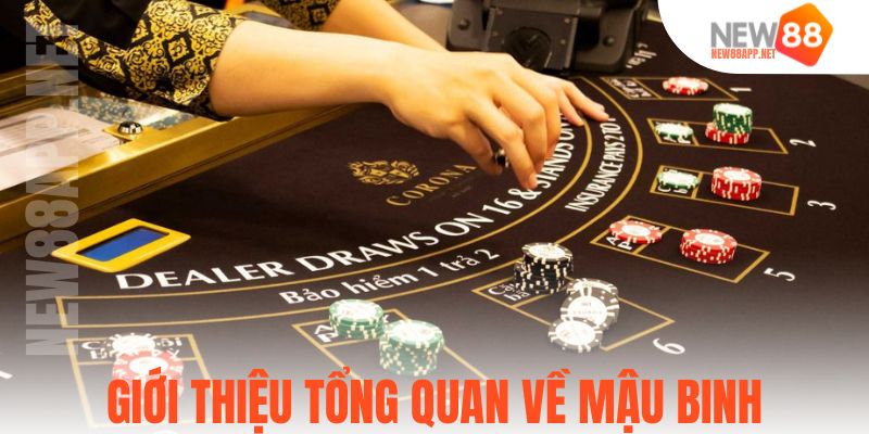 Giới thiệu tổng quan về mậu binh