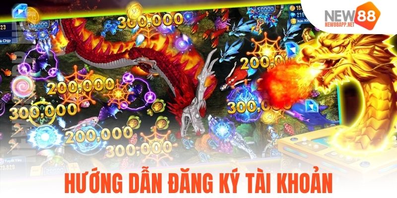 Hướng dẫn đăng ký tài khoản