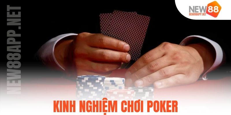 Kinh nghiệm chơi Poker