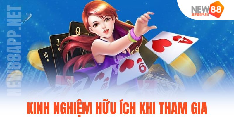 Kinh nghiệm hữu ích khi tham gia