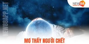 Mơ Thấy Người Chết