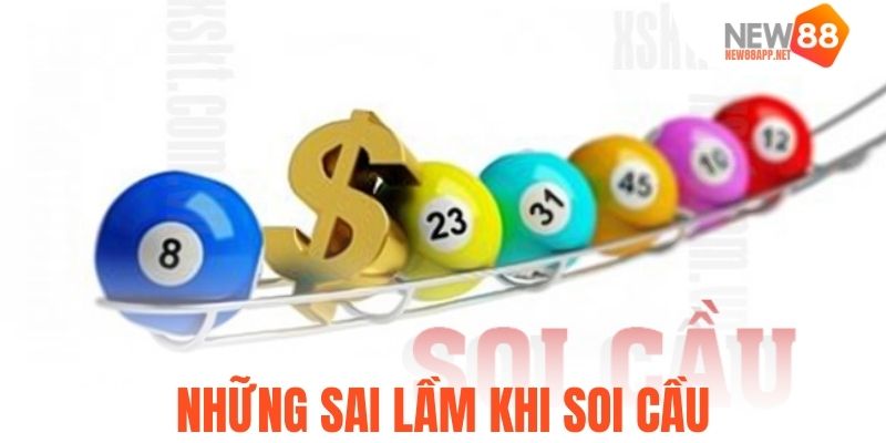 Những sai lầm khi soi cầu