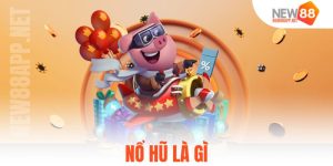 nổ hũ là gì