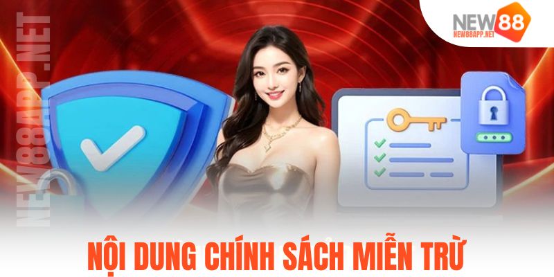 Nội dung chính sách miễn trừ
