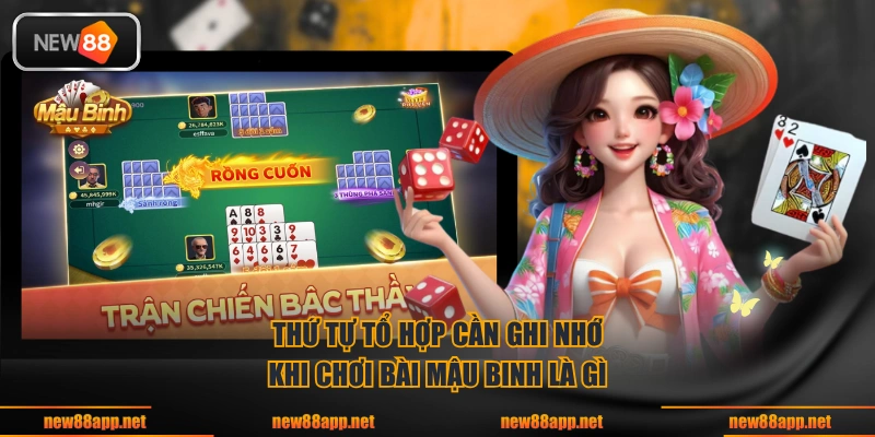 Thứ tự tổ hợp cần ghi nhớ khi chơi bài mậu binh là gì